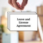 Leave and License Agreements – Protecting Your Property Rights in Maharashtra